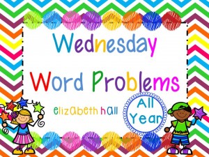 Wednesday Word Problems Updated
