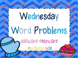 Wednesday Word Problems January and February